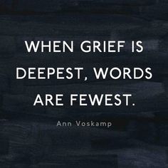 grief is deep