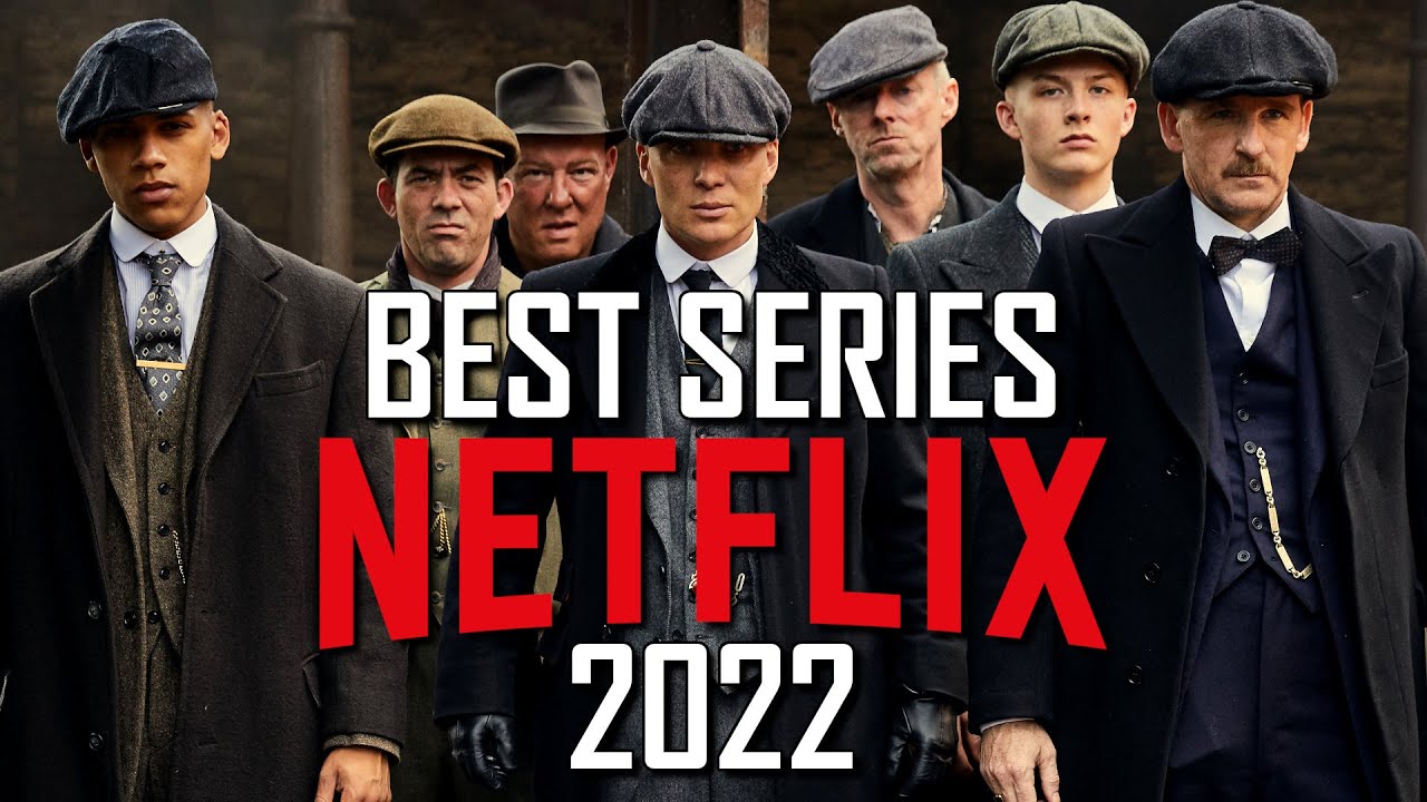 Best Netflix Series of 2022 That You Should Watch Right NOW -  TopFashionDeals