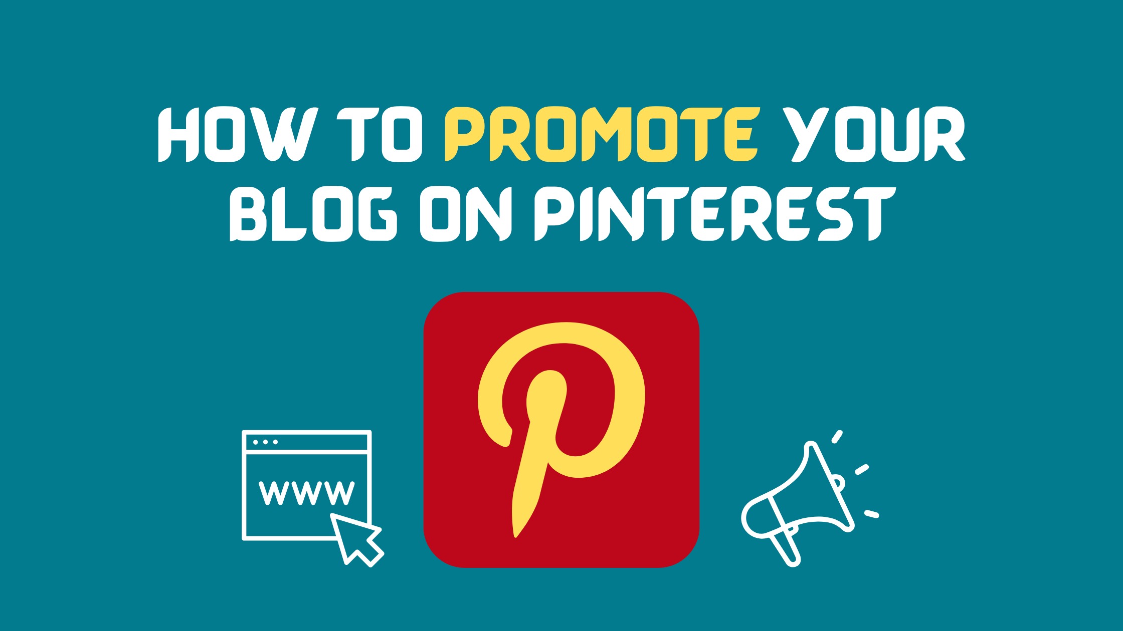 Promote Your Blog on Pinterest