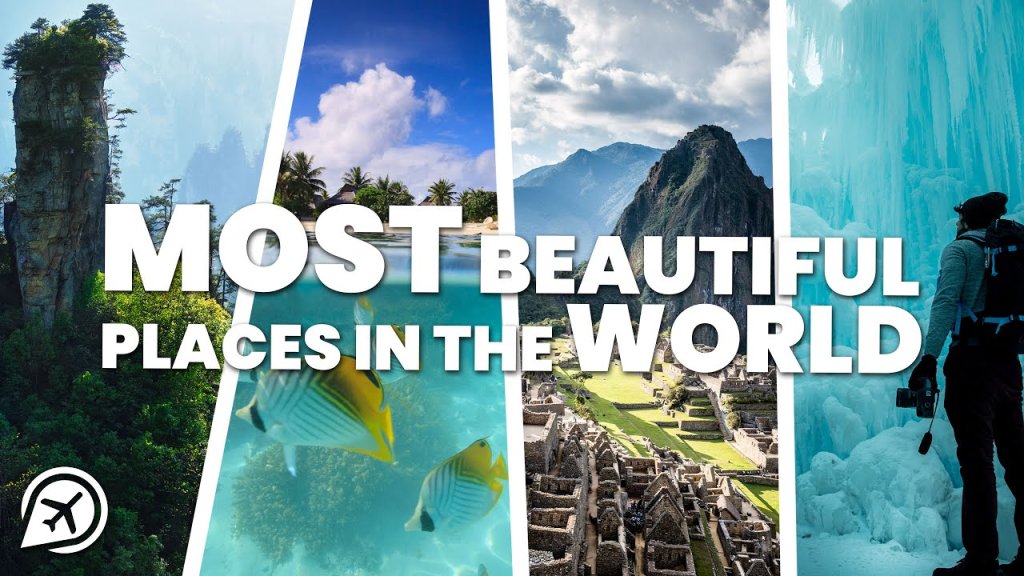 most beautiful places in the world to visit