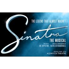 Sinatra The Musical To Make West End Premiere In Summer 2026 - Frank Sinatra